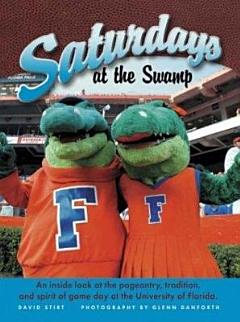 Florida Saturdays at the Swamp