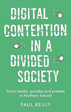 Digital contention in a divided society