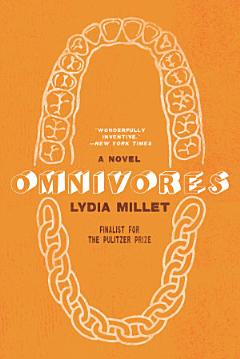 Omnivores: A Novel