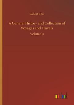 A General History and Collection of Voyages and Travels