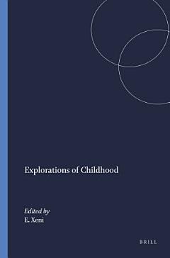 Explorations of Childhood