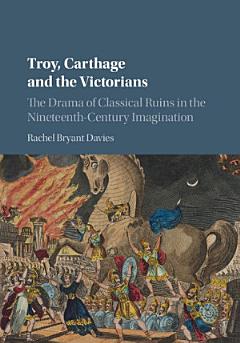 Troy, Carthage and the Victorians