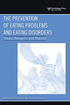 The Prevention of Eating Problems and Eating Disorders