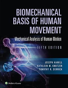 Biomechanical Basis of Human Movement