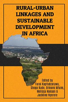 Rural-Urban Linkages and Sustainable Development in Africa