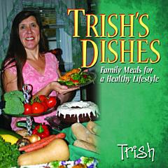 Trish\'s Dishes