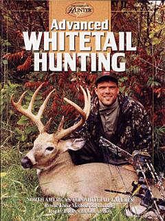 Advanced Whitetail Hunting