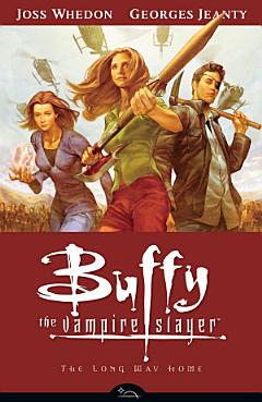 Buffy Season Eight Volume 1: The Long Way Home