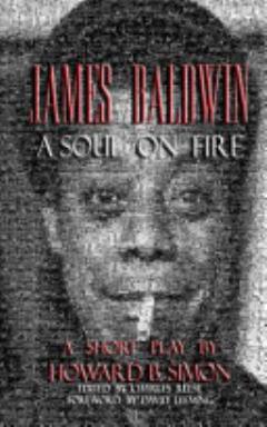 James Baldwin - A Soul on Fire