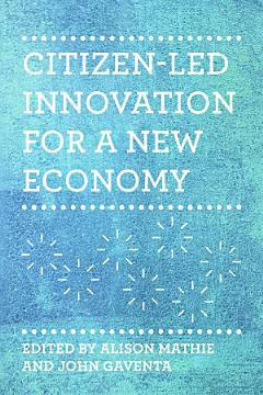 Citizen-Led Innovation for a New Economy