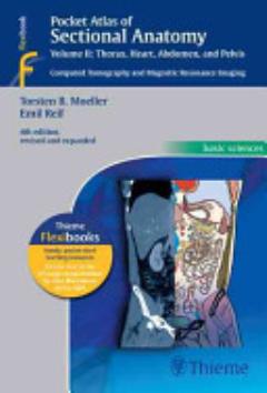 Pocket Atlas of Sectional Anatomy: Thorax, heart, abdomen, and pelvis