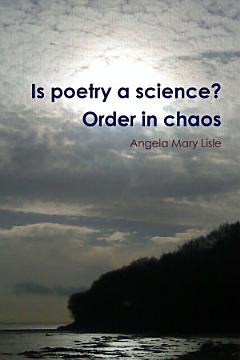 Is poetry a science? Order in chaos