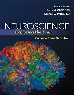 Neuroscience: Exploring the Brain, Enhanced Edition