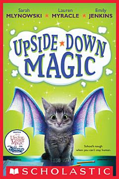 Upside-Down Magic (Upside-Down Magic #1)