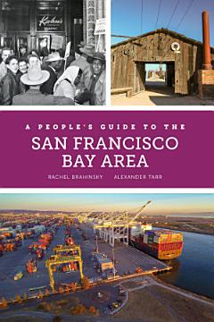 A People\'s Guide to the San Francisco Bay Area