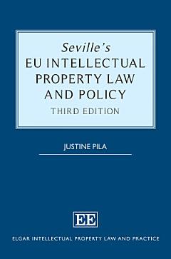 Seville’s EU Intellectual Property Law and Policy