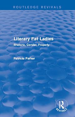 Routledge Revivals: Literary Fat Ladies (1987)