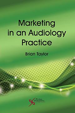 Marketing in an Audiology Practice