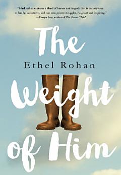 The Weight of Him