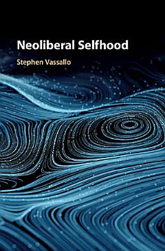 Neoliberal Selfhood