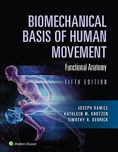 Biomechanical Basis of Human Movement