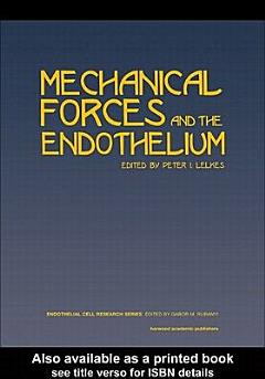 Mechanical Forces and the Endothelium