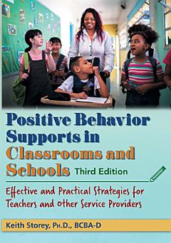 Positive Behavior Supports in Classrooms and Schools (3rd Edition)