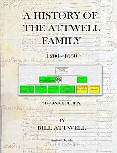 A History of the Attwell Family 1200-1650