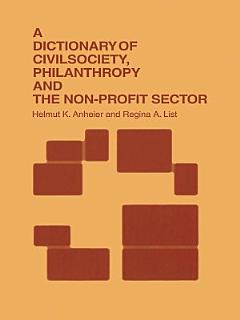 A Dictionary of Civil Society, Philanthropy and the Third Sector