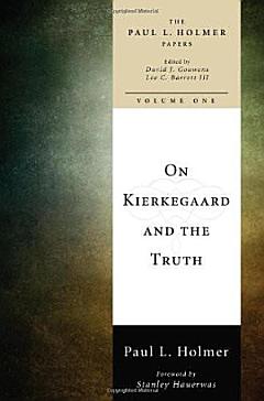 On Kierkegaard and the Truth