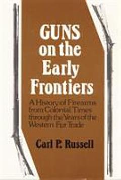 Guns on the Early Frontiers