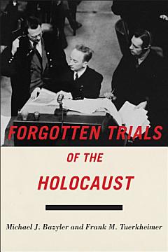 Forgotten Trials of the Holocaust