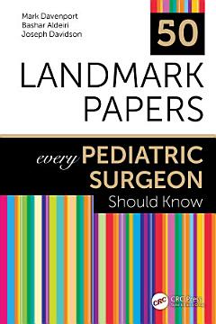 50 Landmark Papers every Pediatric Surgeon Should Know