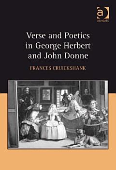 Verse and Poetics in George Herbert and John Donne