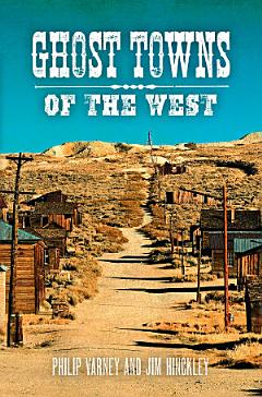 Ghost Towns of the West