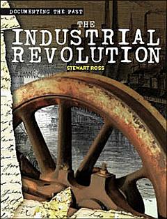 The Industrial Revolution