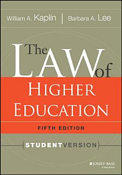 The Law of Higher Education, 5th Edition