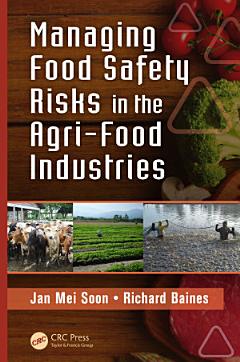 Managing Food Safety Risks in the Agri-Food Industries