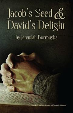 Jacob’s Seed and David’s Delight