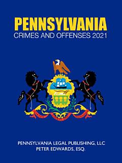 Pennsylvania Crimes and Offenses 2021