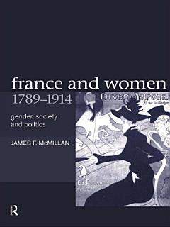 France and Women, 1789-1914