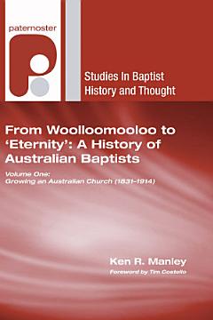 From Woolloomooloo to \'Eternity\': A History of Australian Baptists