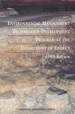 Environmental Management Technology-Development Program at the Department of Energy