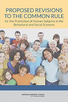 Proposed Revisions to the Common Rule for the Protection of Human Subjects in the Behavioral and Social Sciences