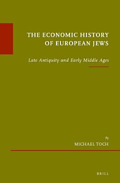 The Economic History of European Jews