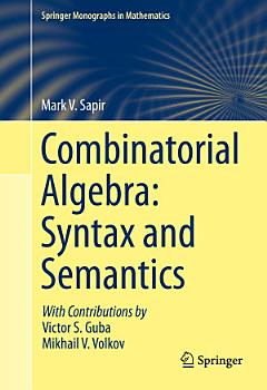 Combinatorial Algebra: Syntax and Semantics