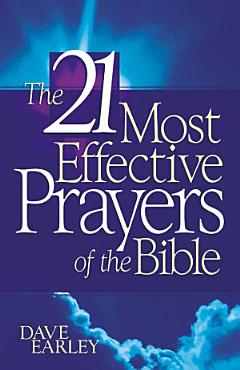 21 Most Effective Prayers of the Bible