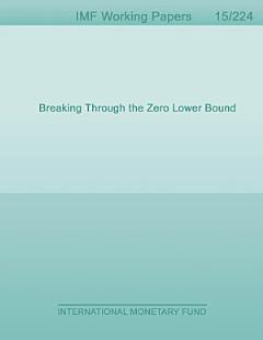 Breaking Through the Zero Lower Bound