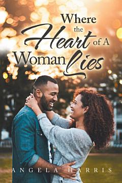 Where the Heart of a Woman Lies