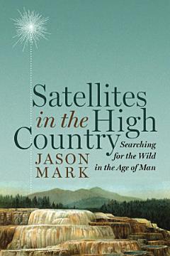 Satellites in the High Country